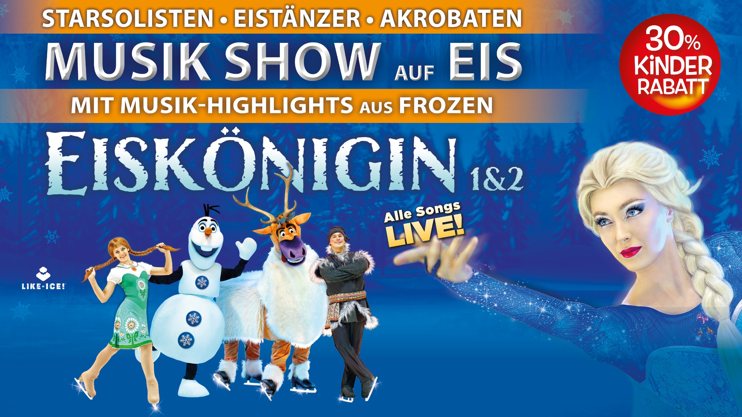 Eiskönigin 1&2 – Musikshow auf Eis: Starsolisten, Eistänzer, Akrobaten. Mit Musik-Highlights aus Frozen. Alle Songs live!